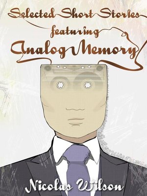 cover image of Selected Short Stories Featuring Analog Memory